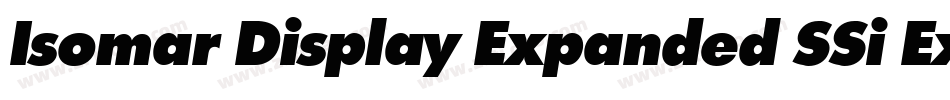 Isomar Display Expanded SSi Expanded Italic字体转换